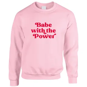 Babe With The Power - Sweatshirt - Light Pink